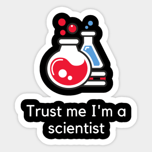 Trust me I'm a scientist Sticker